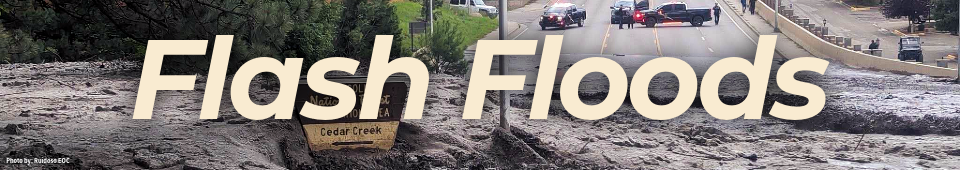 Monsoon Awareness Header. Flash Floods - An image of flash flooding is seen with text that reads: Flash Flooding.
