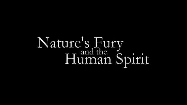 Title slide for "Nature's Fury and the Human Spirit"