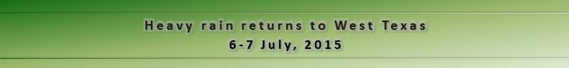 Heavy Rain returns to West Texas, July 6th and 7th, 2015.