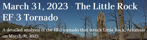 This is a snippet from the "March 31, 2023 - The Little Rock EF-3 Tornado" story map.