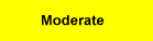 Moderate