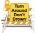 Turn Around Don't Drown